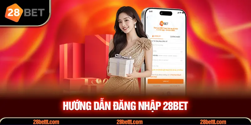 Hướng dẫn đăng nhập 28Bet