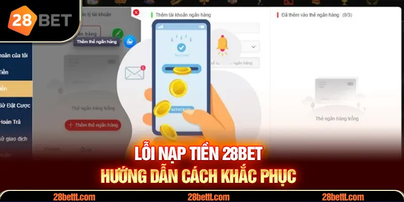 Lỗi nạp tiền 28Bet cần tránh