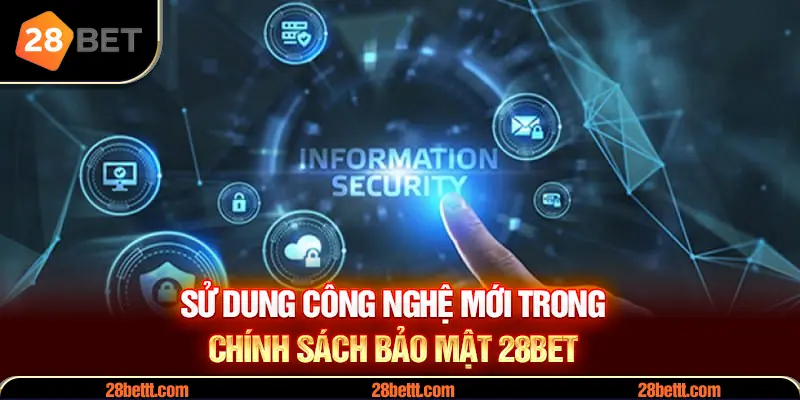 Sử dụng công nghệ bảo mật tuyệt đối an toàn